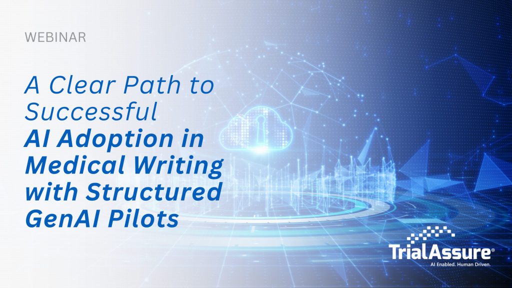 Upcoming Webinar: A Clear Path to Successful AI Adoption in Medical Writing with Structured GenAI Pilots