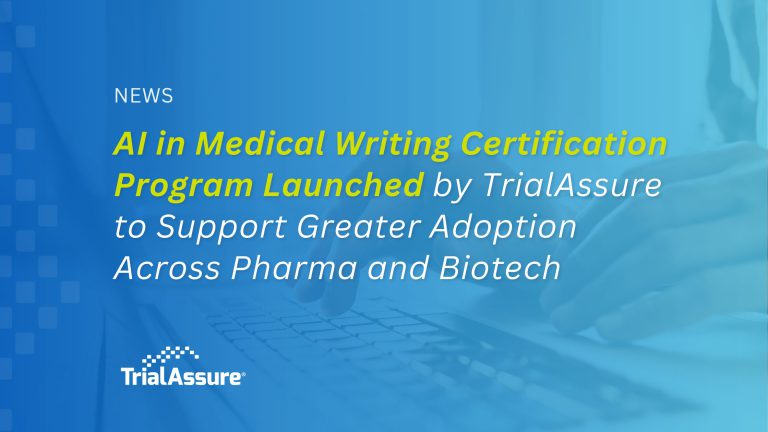 AI in Medical Writing Certification Program Launched by TrialAssure to Support Greater Adoption Across Pharma and Biotech